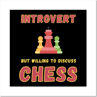 Introvert but willing to discuss chess Posters and Art